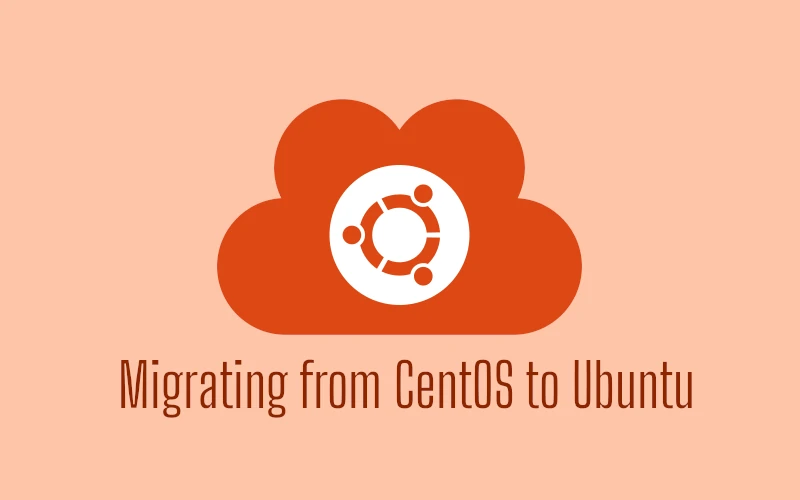 Migrating CentOS to Ubuntu